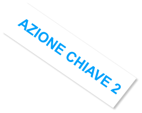 AZIONE CHIAVE 2