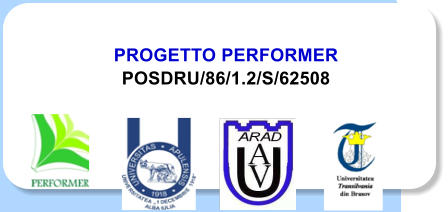 PROGETTO PERFORMER POSDRU/86/1.2/S/62508